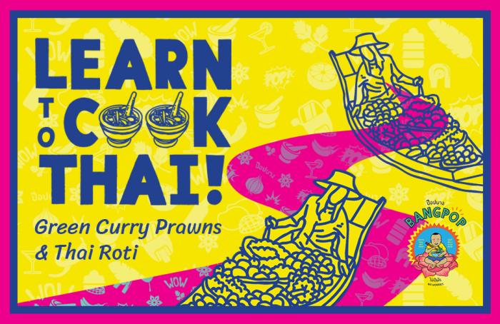 BangPop: Thai Cooking Class - Green Curry Prawns & Thai Roti