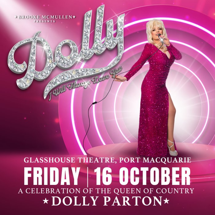 DOLLY: I Will Always Love You - Port Macquarie