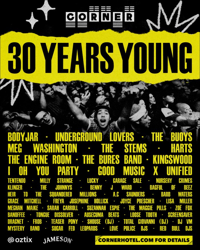 Corner Hotel Turns 30 - '30 Years Young'